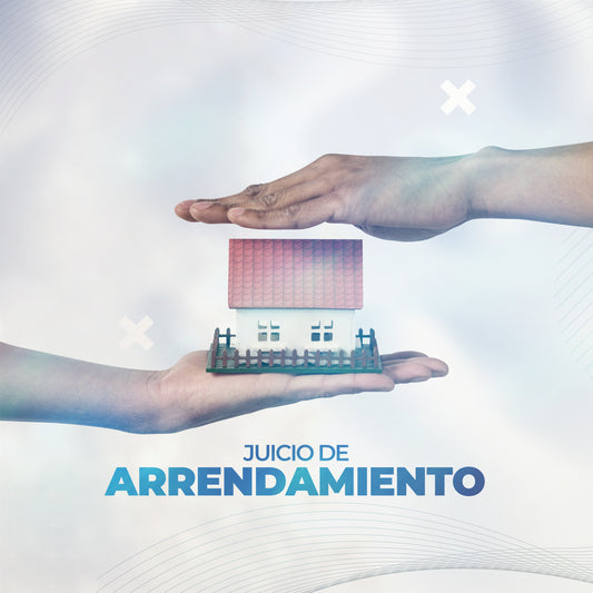 Juicio de Arrendamiento