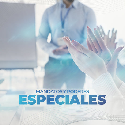Mandatos y Poderes especiales